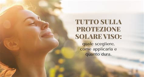 Infografica che illustra i diversi tipi di protezione solare e come applicarli correttamente