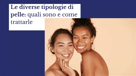 Diagramma che illustra le diverse tipologie di pelle e la potenziale reazione al fondotinta