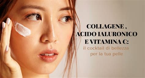 Acido ialuronico e vitamina C