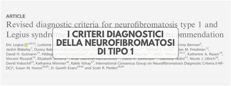 Schema dei criteri diagnostici per la Neurofibromatosi di Tipo 1