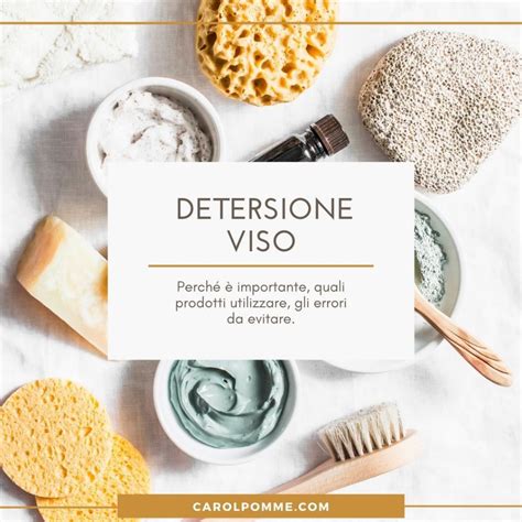 Detersione del viso con prodotti a base acquosa e oleosa