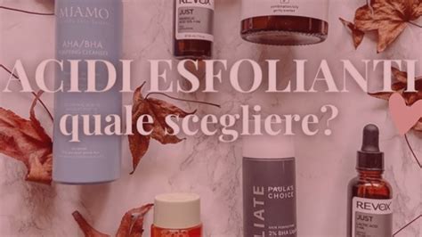 Schema che illustra i benefici degli acidi esfolianti sulla pelle